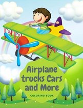 Airplane trucks Cars and More coloring book