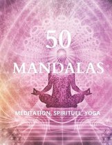 Mandalas (Zen, Feng Shui)- 50 Mandalas