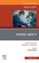 The Clinics: Surgery Volume 101-1 - Patient Safety, An Issue of Surgical Clinics