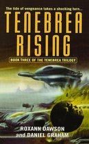 Tenebrea Trilogy - Tenebrea Rising