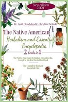 The Native American Herbalism and Essential Oils Encyclopedia: 2 Books in 1