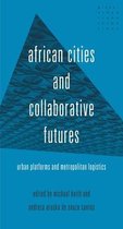 Global Urban Transformations- African Cities and Collaborative Futures