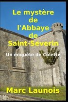 Le mystere de l'Abbaye de Saint-Severin