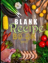 Blank Recipe Book: Blank Recipe Book To Write In Blank Cooking Book Recipe Journal 100 Recipe Journal and Organizer: blank recipe book journal blank recipe book mom recipe journal