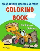 Coloring Book: Giant Trucks, Diggers, and More