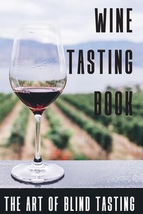 Wine Tasting Book The Art Of Blind Tasting - cover