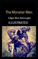 The Monster Men Illustrated