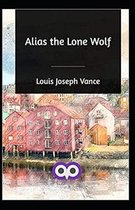 Alias the Lone Wolf annotated