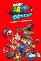 Super Mario Odyssey: The Complete Guide Book