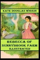 Rebecca of Sunnybrook Farm Illustrated