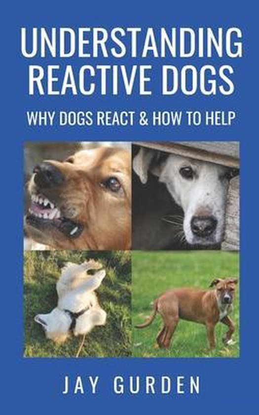 Understanding Reactive Dogs - cover