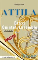 Brass Quintet - Attila (prelude) Brass quintet - parts