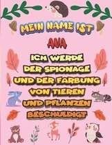 Mein Name ist Ava Ich werde der Spionage und der Farbung von Tieren und Pflanzen beschuldigt