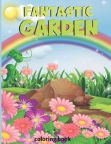 Fantastic gardens Coloring Book