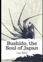 Bushido, the Soul of Japan