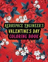 Aerospace Engineer's Valentine Day Coloring Book