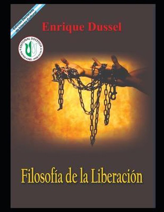 Enrique Dussel Docencia Filosofía de la liberación, Enrique Dussel 9798589760965...