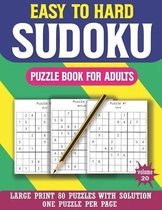 Easy To Hard Sudoku Puzzle Book For Adults