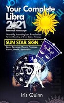 Your Complete Libra 2021 Personal Horoscope