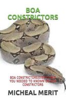 Boa Constrictors: Boa Constrictors