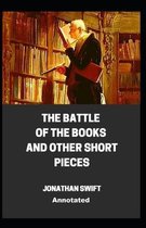 The Battle of the Books and other Short Pieces Annotated