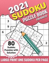 2021 Sudoku Puzzle Book For Adults