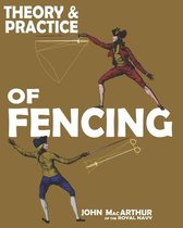Theory and Practice of Fencing