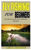 Fly Fishing for Beginners