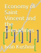 Economy in Countries- Economy of Saint Vincent and the Grenadines