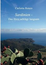 Sardinien - Das Herz schlagt langsam