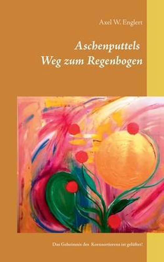 Aschenputtels Weg zum Regenbogen - cover