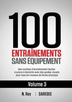 100 Entraînements Sans Équipement- 100 Entraînements Sans Équipement Vol. 3
