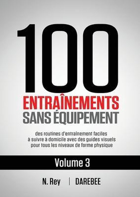100 Entraînements Sans Équipement- 100 Entraînements Sans ... - cover