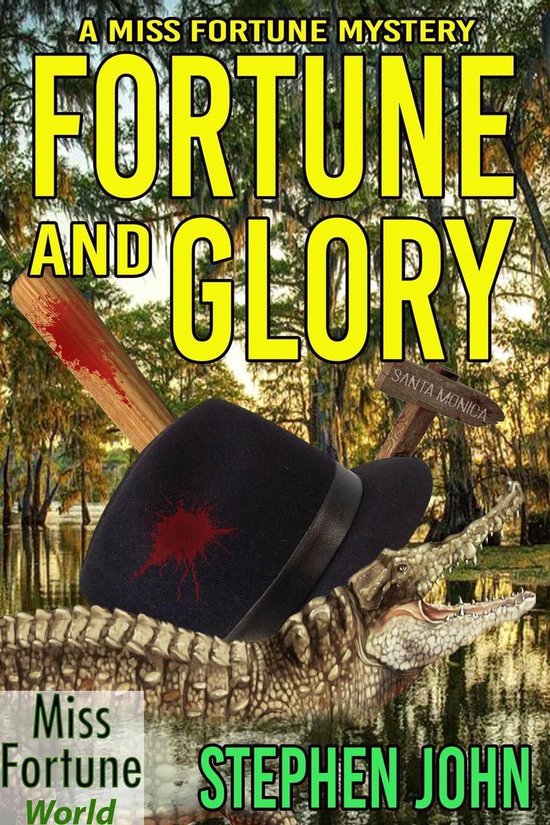 Miss Fortune World 2 Fortune and Glory (ebook), Stephen John