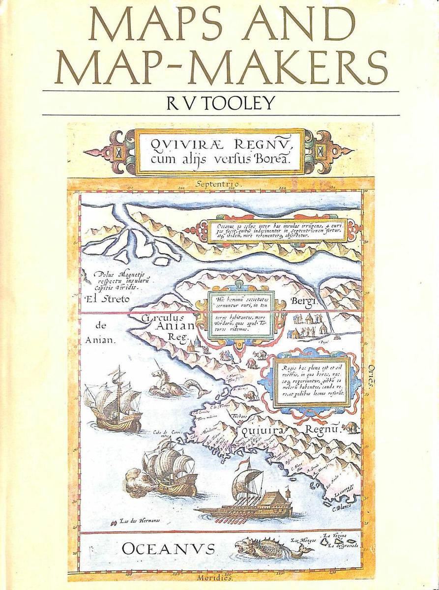 洋書 MAPS AND MAP- MAKERS RV TOOLEY Maps and Map-Makers: Tooley, R.V., B&W and Color