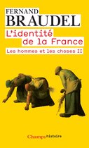 L'Identité de la France 3 - L'Identité de la France (Tome 3) - Les hommes et les choses II