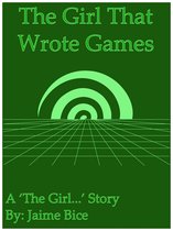 The Girl That Wrote Games