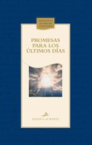 Biblioteca del Hogar Cristiano - Promesas para los últimos días