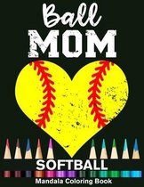 Ball Mom Softball Mandala Coloring Book