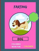 Farting dog coloring book for children: A collection of Funny & super easy puppies coloring pages for kids & toddlers, boys & girls .Amazing Book for animal lovers