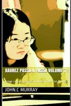 Xadrez passo a passo volume 7: