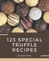 123 Special Truffle Recipes
