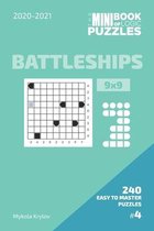 The Mini Book Of Logic Puzzles 2020-2021. Battleships 9x9 - 240 Easy To Master Puzzles. #4