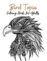 Bird Topia Coloring Book For Adults