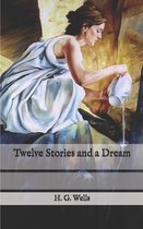 Twelve Stories and a Dream