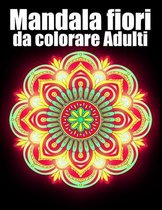 Mandala fiori da colorare Adulti