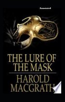 The Lure of the Mask Annotated