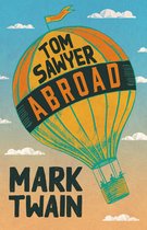 Tom Sawyer Series - Tom Sawyer Abroad