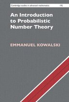 Cambridge Studies in Advanced MathematicsSeries Number 192-An Introduction to Probabilistic Number Theory