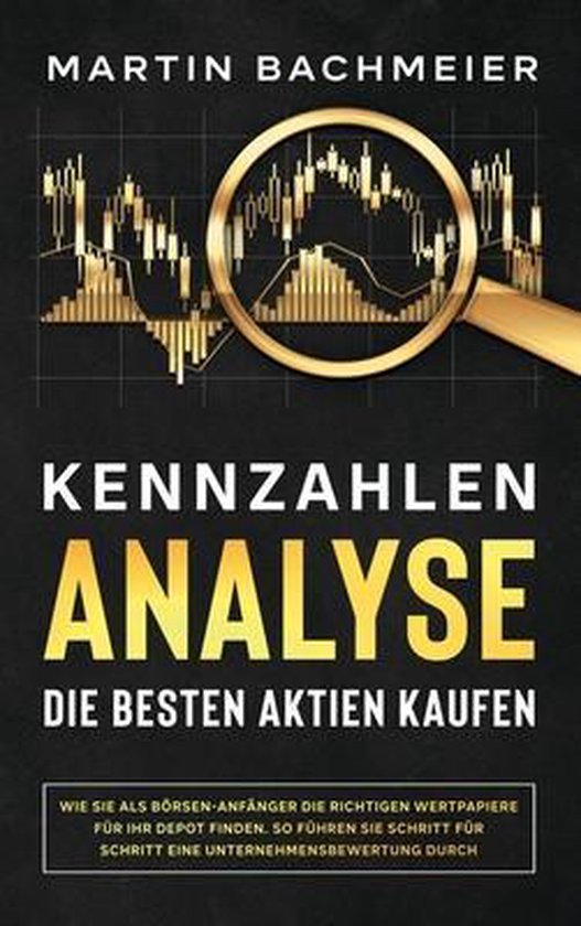 Kennzahlen-Analyse - Die besten Aktien kaufen - cover